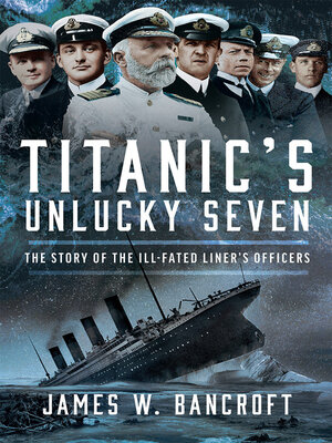 cover image of Titanic's Unlucky Seven